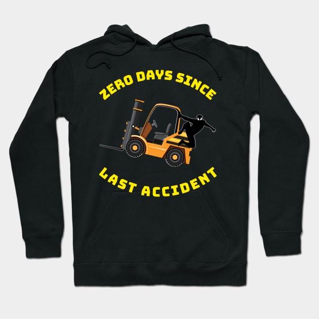 Forklift Ninja Zero Days Since Last Accident NFGY Hoodie by Teamster Life